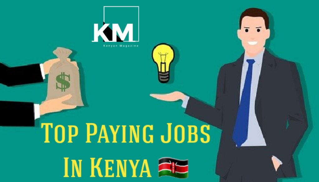 List Of Best Paying Jobs In Kenya